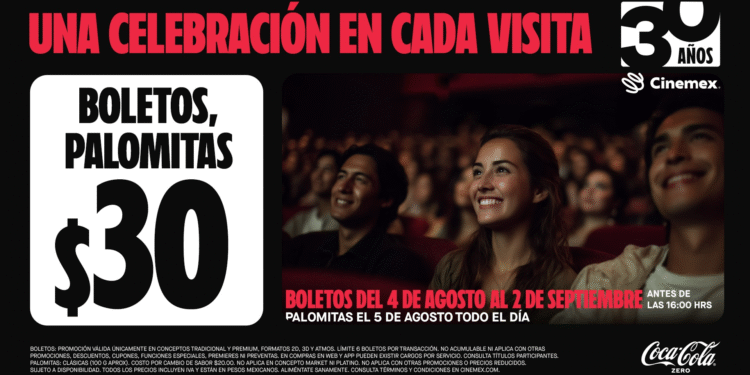Cinemex cumple 30 años y lo celebra contigo a lo grande