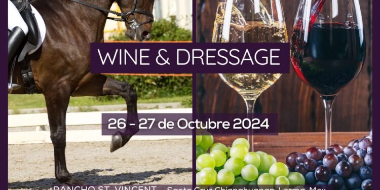 26 y 27 de Octubre  Wine & Dressage: Un Fin de Semana Inolvidable de Vinos, Caballos y Cultura