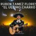 Una nueva luz brilla: Rubén Tamez Flores, por la ranchera mexicana