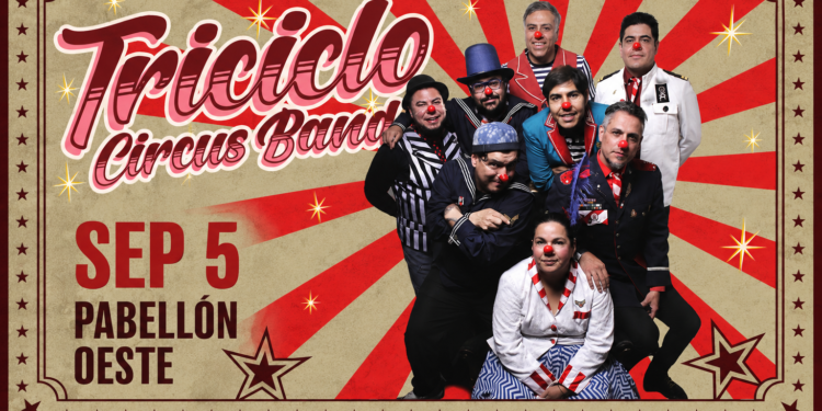 Triciclo Circus Band regresa a la CDMX con un espectáculo lleno de música, circo y nostalgia