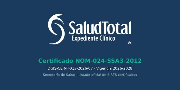 SaludTotal se certifica en la NOM-024 e integra inteligencia artificial en todo el consultorio